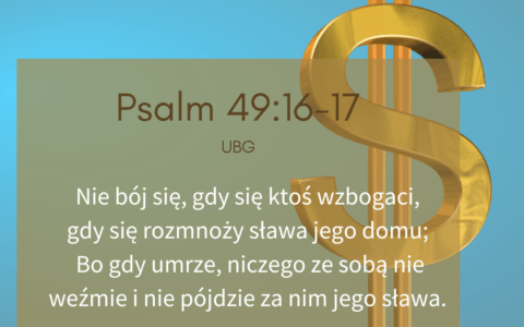 Psalm 49:16-17