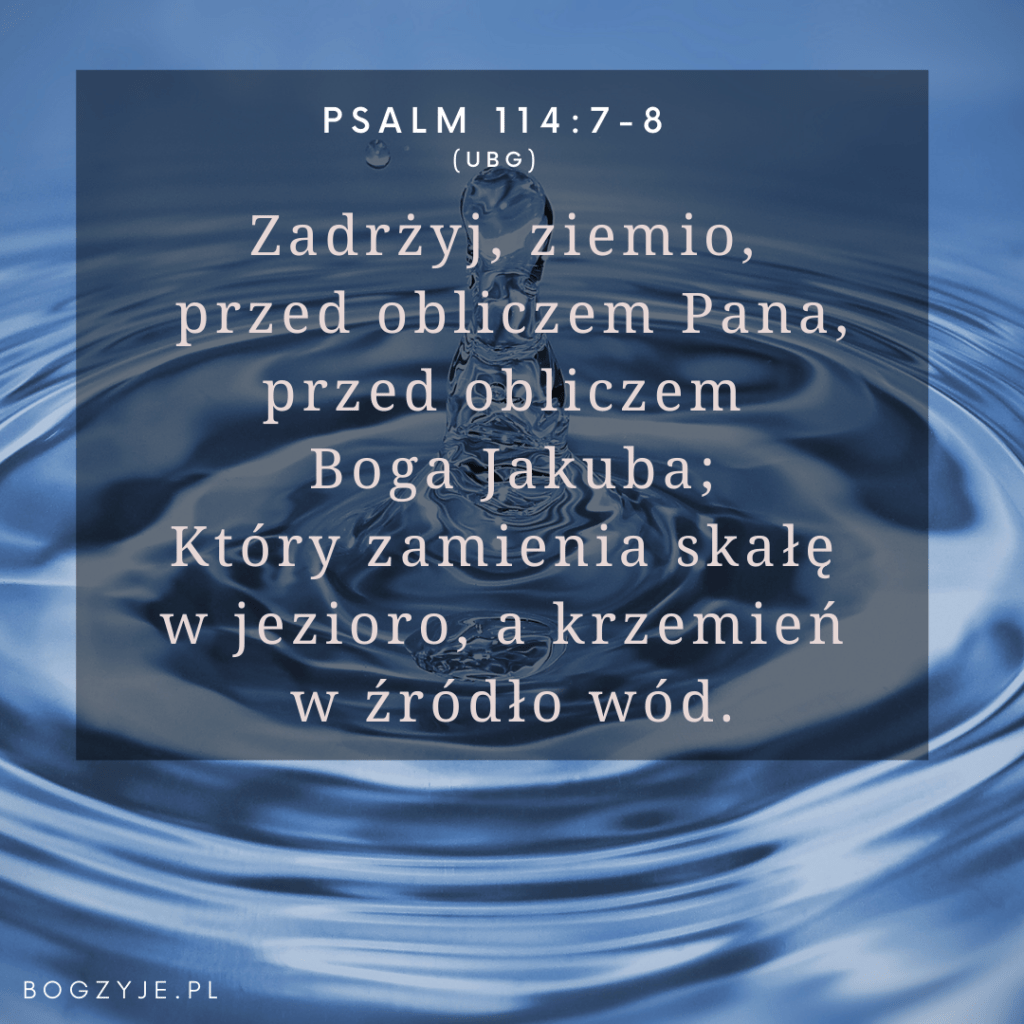 Psalm 114:7-8