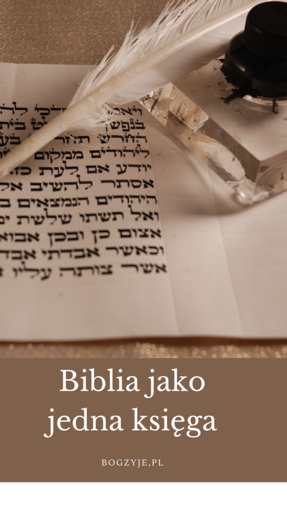 BIblia (podział). Biblia jako jedna księga