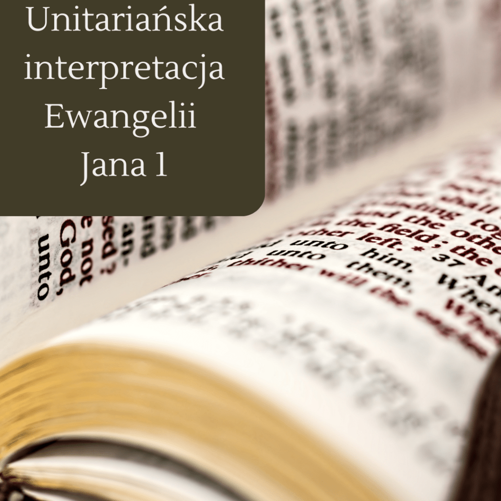 Unitariańska interpretacja Jana 1