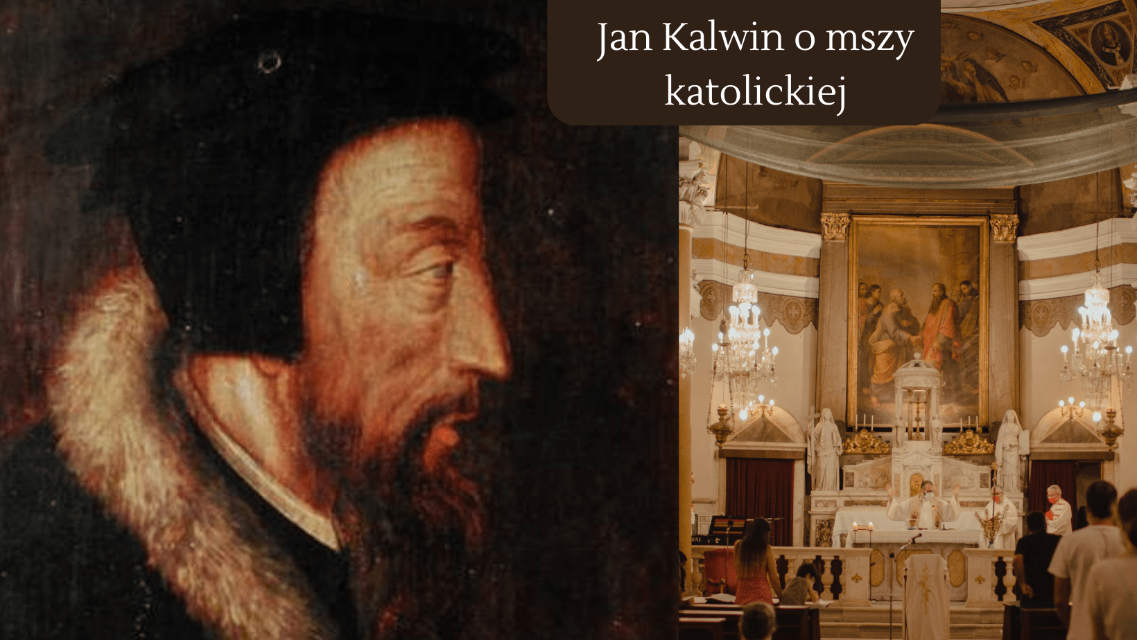 Jan Kalwin o mszy katolickiej