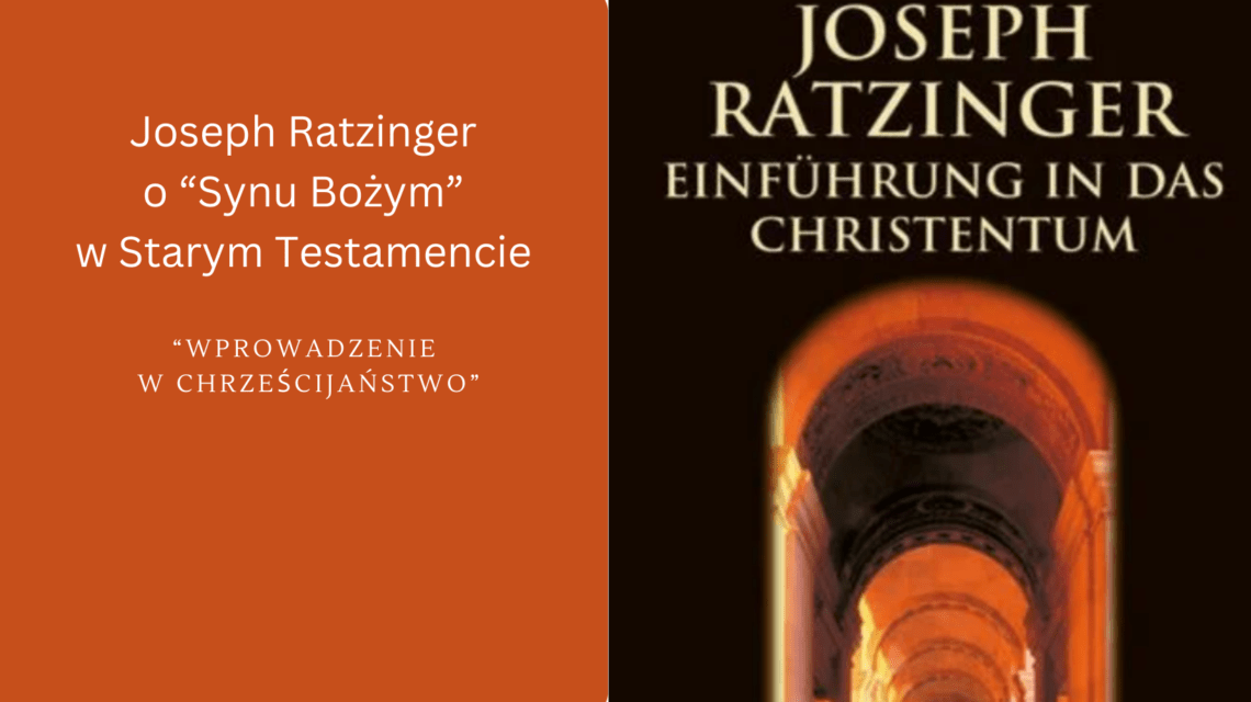 Joseph Ratzinger: Syn Boży w Starym Testamencie