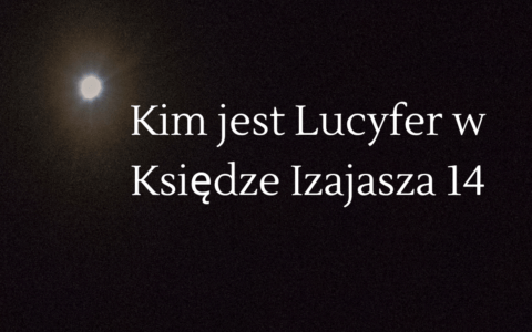 Kim jest Lucyfer w Księdze Izajasza 14 . fot. Wikipedia (CC BY 2.0)